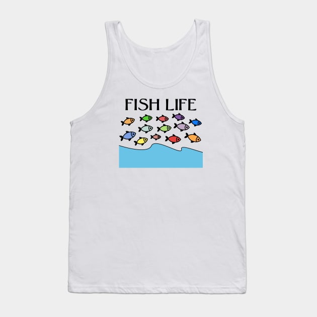 FISH LIFE Tank Top by jcnenm
